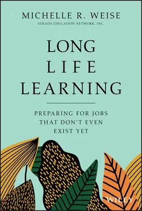 Weise | Long Life Learning | Buch | 978-1-119-59748-3 | www.sack.de
