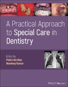Diz Dios / Kumar |  A Practical Approach to Special Care in Dentistry | eBook | Sack Fachmedien