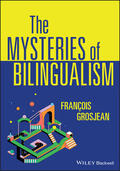 Grosjean |  The Mysteries of Bilingualism | Buch |  Sack Fachmedien
