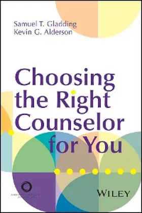 Gladding / Alderson |  Choosing the Right Counselor For You | eBook | Sack Fachmedien
