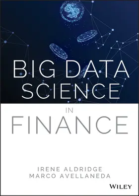 Aldridge / Avellaneda | Big Data Science in Finance | Buch | 978-1-119-60298-9 | sack.de