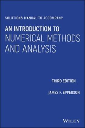 Epperson | Solutions Manual to accompany An Introduction to Numerical Methods and Analysis | E-Book | www.sack.de