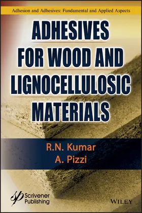 Kumar / Pizzi |  Adhesives for Wood and Lignocellulosic Materials | Buch |  Sack Fachmedien