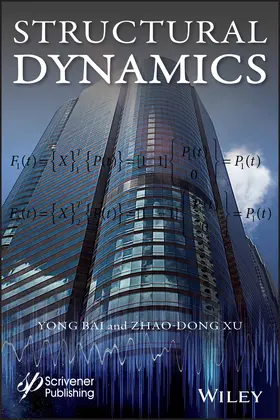 Bai / Xu |  Structural Dynamics | Buch |  Sack Fachmedien