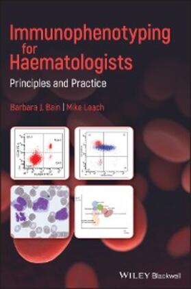 Bain / Leach |  Immunophenotyping for Haematologists | eBook | Sack Fachmedien