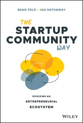 Feld / Hathaway |  The Startup Community Way | Buch |  Sack Fachmedien
