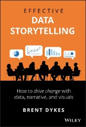 Dykes |  Effective Data Storytelling | eBook | Sack Fachmedien