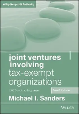 Sanders |  Joint Ventures Involving Tax-Exempt Organizations, 2019 Cumulative Supplement | eBook | Sack Fachmedien