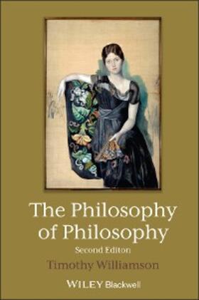 Williamson | The Philosophy of Philosophy | E-Book | www.sack.de
