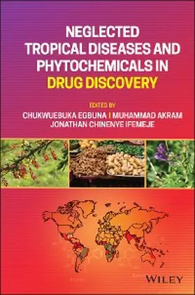 Egbuna / Akram / Ifemeje | Neglected Tropical Diseases and Phytochemicals in Drug Discovery | E-Book | sack.de