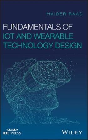 Raad |  Fundamentals of IoT and Wearable Technology Design | eBook | Sack Fachmedien