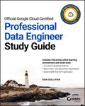 Sullivan |  Official Google Cloud Certified Professional Data Engineer Study Guide | Buch |  Sack Fachmedien