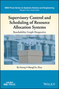 Huang / Zhou |  Supervisory Control and Scheduling of Resource Allocation Systems | Buch |  Sack Fachmedien