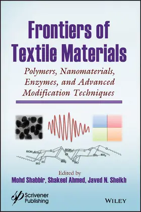 Shabbir / Ahmed / Sheikh |  Frontiers of Textile Materials | Buch |  Sack Fachmedien