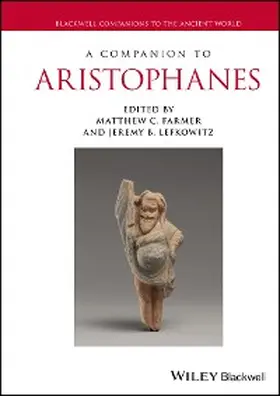 Farmer / Lefkowitz |  A Companion to Aristophanes | eBook | Sack Fachmedien