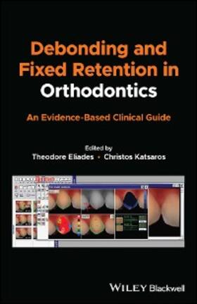 Eliades / Katsaros | Debonding and Fixed Retention in Orthodontics | E-Book | sack.de