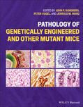 Ward / Sundberg / Vogel |  Pathology of Genetically Engineered and Other Mutant Mice | Buch |  Sack Fachmedien