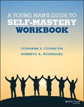 Covington / Rodriguez |  A Young Man's Guide to Self-Mastery, Workbook | eBook | Sack Fachmedien