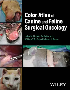 Liptak / Buracco / Culp | Color Atlas of Surgical Oncology in Dogs and Cats | Buch | 978-1-119-63075-3 | sack.de