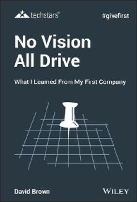 Brown |  No Vision All Drive | eBook | Sack Fachmedien