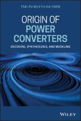 Wu / Chen | Origin of Power Converters | E-Book | www.sack.de