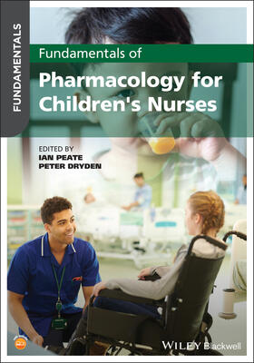 Peate / Dryden | Fundamentals of Pharmacology for Children's Nurses | Buch | 978-1-119-63321-1 | sack.de