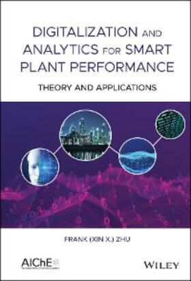 Zhu | Digitalization and Analytics for Smart Plant Performance | E-Book | www.sack.de