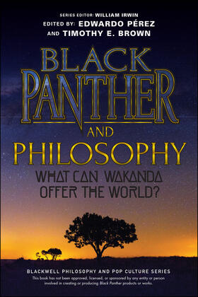 Perez / Pérez / Brown |  Black Panther and Philosophy | Buch |  Sack Fachmedien