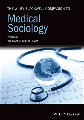 Cockerham |  The Wiley Blackwell Companion to Medical Sociology | Buch |  Sack Fachmedien