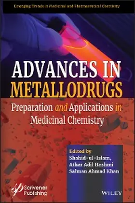 Ul Islam / Hashmi / Khan |  Advances in Metallodrugs | eBook | Sack Fachmedien