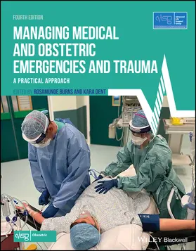 Advanced Life Support Group (ALSG) / Burns / Dent |  Managing Medical and Obstetric Emergencies and Trauma | Buch |  Sack Fachmedien