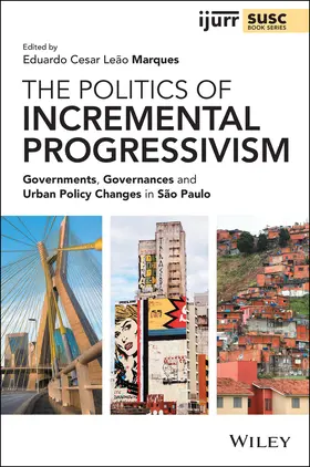 Cesar Leão Marques | The Politics of Incremental Progressivism | Buch | 978-1-119-64787-4 | www.sack.de