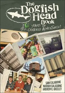 Calagione / Greeley |  The Dogfish Head Book | eBook | Sack Fachmedien