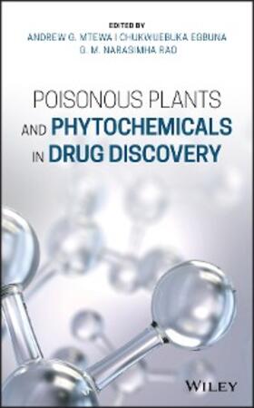 Mtewa / Egbuna / Rao | Poisonous Plants and Phytochemicals in Drug Discovery | E-Book | www.sack.de
