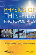 Karpov / Shvydka |  Physics of Thin-Film Photovoltaics | Buch |  Sack Fachmedien