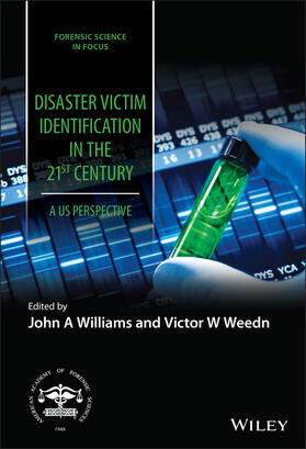 Williams / Weedn / Ubelaker |  Disaster Victim Identification in the 21st Century | Buch |  Sack Fachmedien