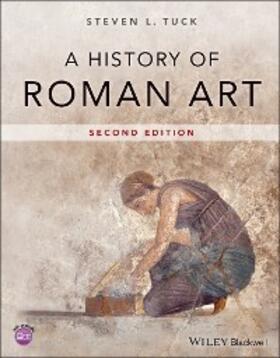 Tuck | A History of Roman Art | E-Book | sack.de