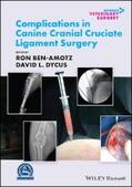 Ben-Amotz / Dycus |  Complications in Canine Cranial Cruciate Ligament Surgery | eBook | Sack Fachmedien