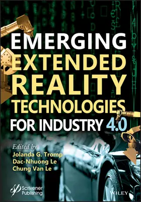 Tromp / Le | Emerging Extended Reality Technologies for Industry 4.0 | Buch | 978-1-119-65463-6 | www.sack.de