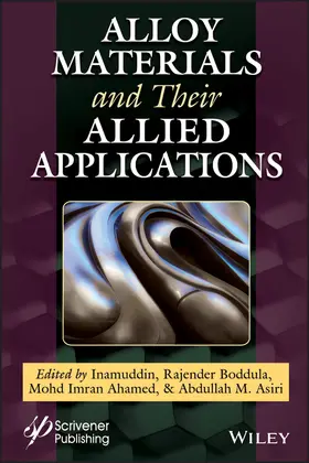 Inamuddin / Boddula / Ahamed | Alloy Materials and Their Allied Applications | Buch | 978-1-119-65488-9 | www.sack.de