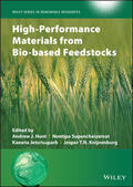 Hunt / Supanchaiyamat / Jetsrisuparb |  High-Performance Materials from Bio-Based Feedstocks | Buch |  Sack Fachmedien