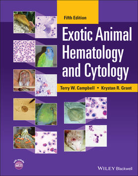 Grant / Campbell |  Exotic Animal Hematology and Cytology | Buch |  Sack Fachmedien