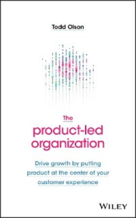 Olson |  The Product-Led Organization | eBook | Sack Fachmedien
