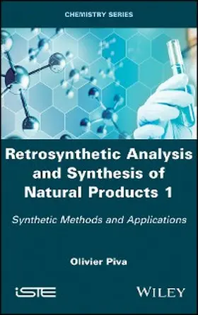 Piva |  Retrosynthetic Analysis and Synthesis of Natural Products 1 | eBook | Sack Fachmedien