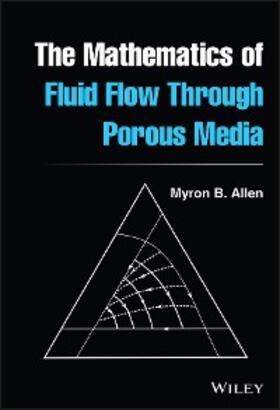 Allen |  The Mathematics of Fluid Flow Through Porous Media | eBook | Sack Fachmedien