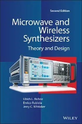 Rohde / Rubiola / Whitaker |  Microwave and Wireless Synthesizers | eBook | Sack Fachmedien