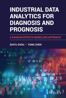 Zhou / Chen |  Industrial Data Analytics for Diagnosis and Prognosis | Buch |  Sack Fachmedien