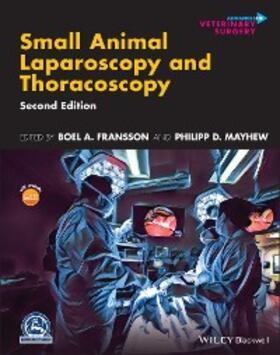 Fransson / Mayhew |  Small Animal Laparoscopy and Thoracoscopy | eBook | Sack Fachmedien