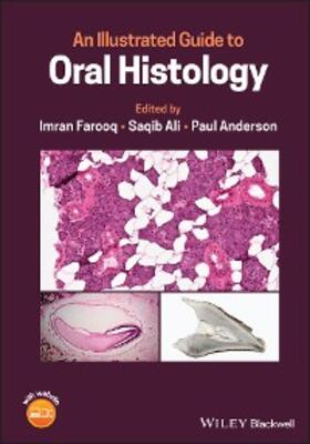 Farooq / Ali / Anderson |  An Illustrated Guide to Oral Histology | eBook | Sack Fachmedien