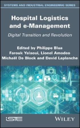 Blua / Yalaoui / Amodeo | Hospital Logistics and e-Management | E-Book | sack.de